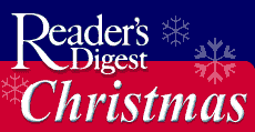 Click here to visit Readers Digest Christmas.